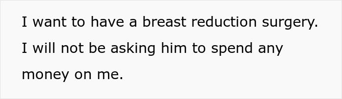 Text block stating a woman&rsquo;s decision to have breast reduction surgery without asking her husband for money.