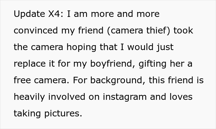 Text explaining a man confronting a friend suspected of stealing his boyfriend&rsquo;s camera, revealing her true colors.