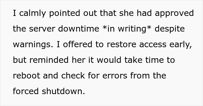 Text excerpt describing a server downtime approved in writing during business hours with malicious compliance effects. Text excerpt describing a server downtime approved in writing during business hours with malicious compliance effects.