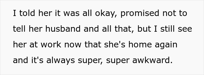 Text from a woman explaining the awkwardness of helping struggling coworker and being mistaken for a mistress. Text from a woman explaining the awkwardness of helping struggling coworker and being mistaken for a mistress.