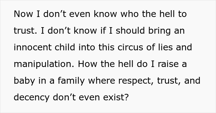 Text expressing doubt about trust and raising a child amid lies and manipulation in a family lacking respect and decency.