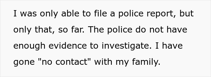 Text describing a person filing a police report and maintaining no contact with family after mother poisoned me incident.