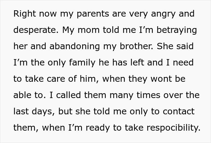 Text expressing parents' anger as son refuses to give up his life to care for autistic brother, leading to being cut out.