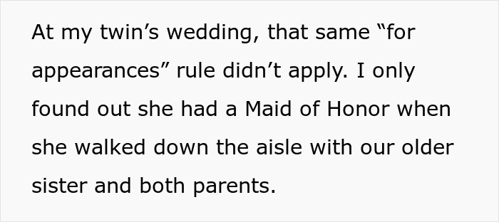 Bride expresses feelings about family favoritism while revealing twin&rsquo;s Maid of Honor at wedding ceremony.