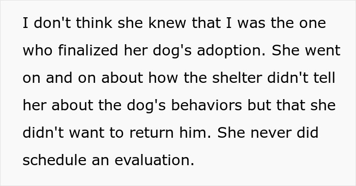 Text about woman adopting dog with behavior issues, regretting decision after ignoring animal shelter advice. Text about woman adopting dog with behavior issues, regretting decision after ignoring animal shelter advice.