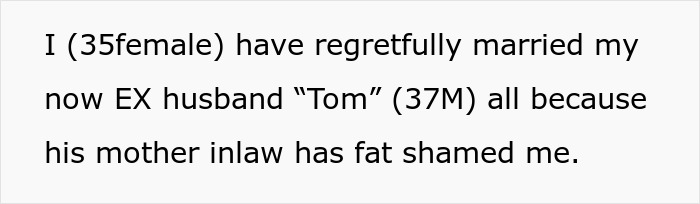 Text on a white background about a 35-year-old woman who regrets marrying her ex-husband due to fat shaming by his mother-in-law.
