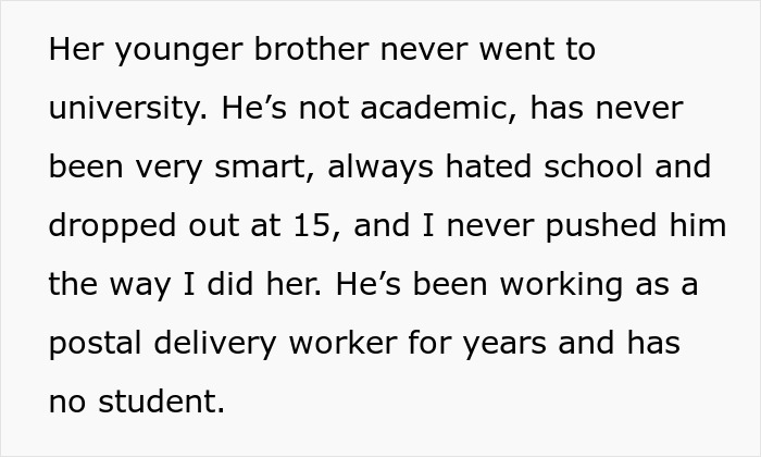 Text about a younger brother who never attended university and the challenges of paying off daughter student loans.