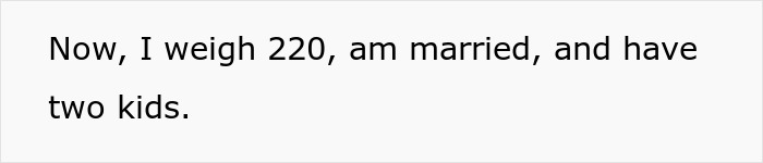 Text on white background reading Now, I weigh 220, am married, and have two kids, relating to shallow man and wife&rsquo;s new weight.
