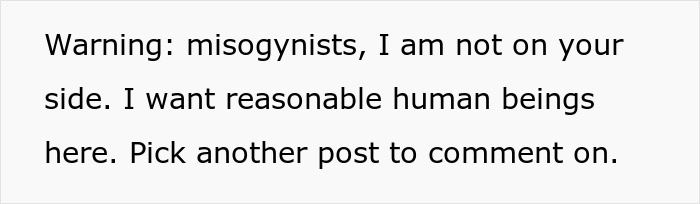 Warning message addressing misogynists, emphasizing reasonableness and asking to avoid commenting on this post. Warning message addressing misogynists, emphasizing reasonableness and asking to avoid commenting on this post.