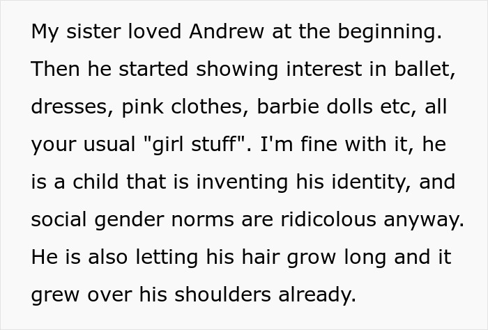 Sibling describes sister forcing gender roles on child exploring identity with long hair and interest in ballet and dresses. Sibling describes sister forcing gender roles on child exploring identity with long hair and interest in ballet and dresses.