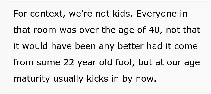 Text excerpt discussing maturity and age in a professional setting related to immediate termination and body-shaming incident.