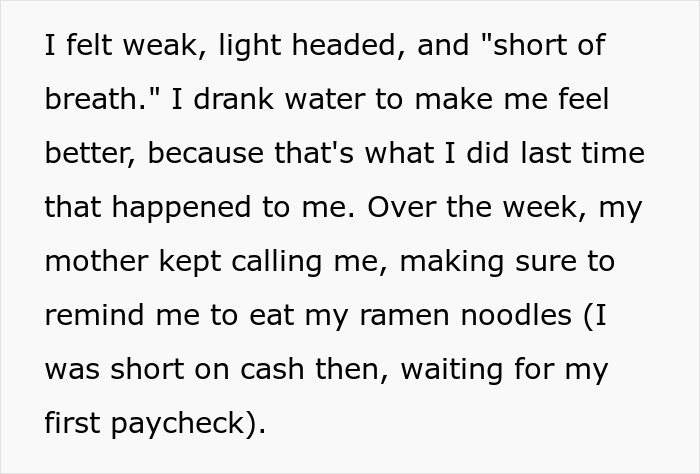 Text describing feeling weak and light headed while recalling repeated calls from mother reminding to eat ramen noodles.