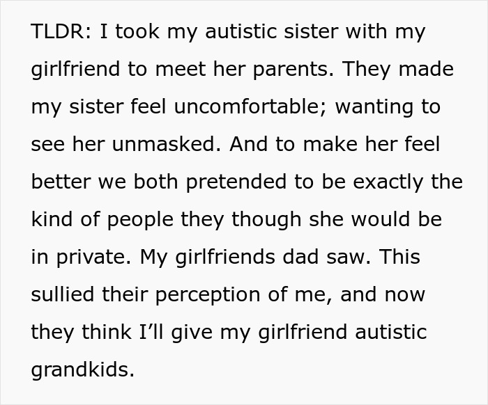 Text explaining a man&rsquo;s prank to ease his autistic sister&rsquo;s discomfort meeting his girlfriend&rsquo;s parents, who then object.