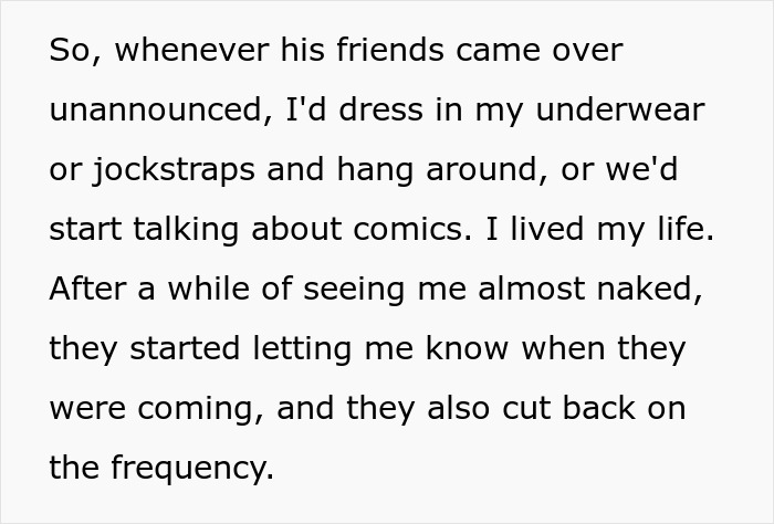 Text excerpt describing a guy who wears boxers and jockstraps around friends causing awkward social situations.