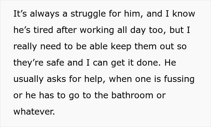 Text showing a wife explaining the struggle of asking her husband to watch kids briefly while she cooks, highlighting his frustration. Text showing a wife explaining the struggle of asking her husband to watch kids briefly while she cooks, highlighting his frustration.