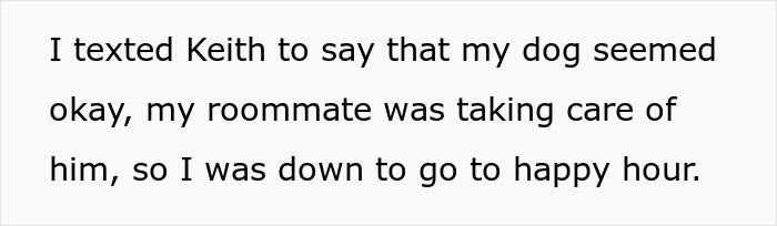 Text message about dog being okay and roommate caring for him, related to a creepy coworker petty response scenario.