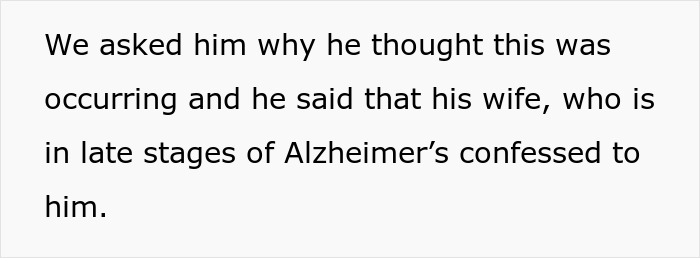 Text excerpt explaining an elderly neighbor&rsquo;s claim about a guy having an affair with his wife.