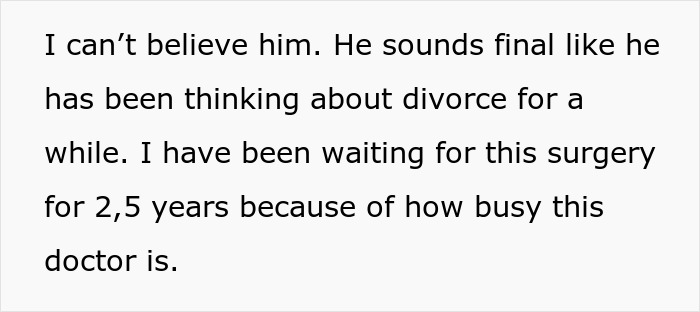 Wife expresses disbelief as husband gives an ultimatum over plastic surgery and considers a husband reduction.