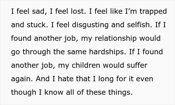 Text expressing feelings of a hurt working mom feeling trapped and conflicted in a difficult relationship with an ignorant husband.