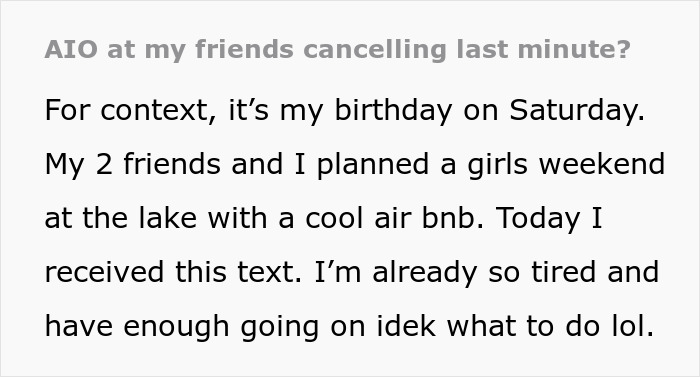 Text message about friends cancelling a planned birthday weekend getaway to have dinner without the birthday girl.