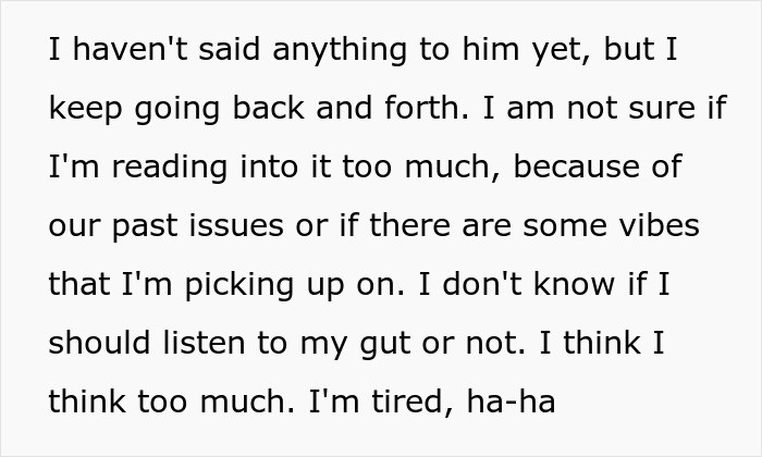 Text post expressing doubt and fatigue in a woman suspicious of her husband&rsquo;s coworker and nannying situation.