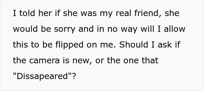 Text of a person confronting a friend about a stolen camera, revealing true colors in a friendship conflict.