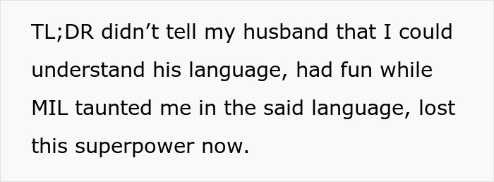 Alt text: Text about not telling husband parents native language was understood and losing that advantage after mother-in-law's teasing.