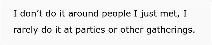 Text image with a quote about rarely doing something around people recently met or at gatherings.