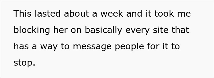 Text on a white background describing a woman blocking her bro&rsquo;s girlfriend to stop harassment online for a week.