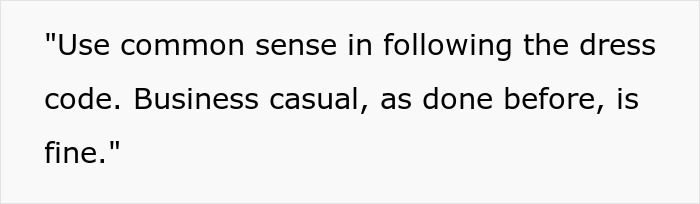 Text image displaying advice to use common sense in following the dress code with business casual considered acceptable. Text image displaying advice to use common sense in following the dress code with business casual considered acceptable.