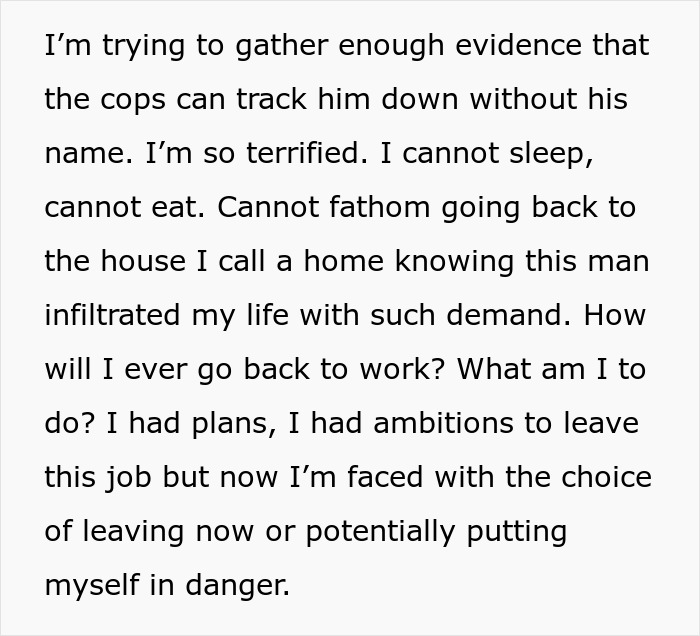 Text expressing fear and distress about a stalker customer who found the home and rang the doorbell.