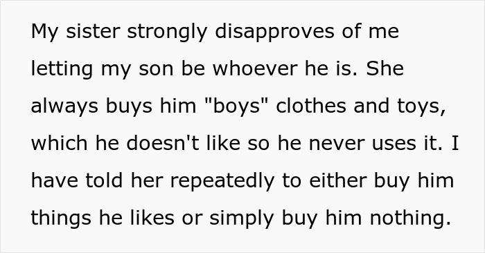 Text about sister enforcing gender roles on nephew, causing conflict over boy's clothing and toys preferences. Text about sister enforcing gender roles on nephew, causing conflict over boy's clothing and toys preferences.