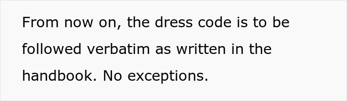Text on screen stating strict dress code must be followed verbatim with no exceptions, reflecting employees malicious compliance. Text on screen stating strict dress code must be followed verbatim with no exceptions, reflecting employees malicious compliance.