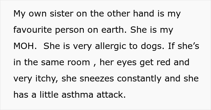 Text explaining bride refusing sister-in-law’s service dog at wedding due to maid of honor’s severe dog allergy. Text explaining bride refusing sister-in-law’s service dog at wedding due to maid of honor’s severe dog allergy.