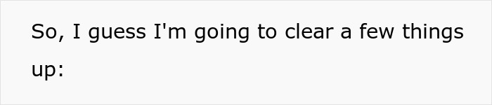 Text on white background saying "So, I guess I'm going to clear a few things up" related to disabled bro being lazy and entitled.