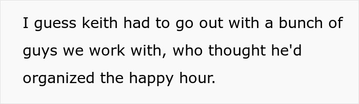 Text on a white background describing a petty response to a creepy coworker about organizing a happy hour event.