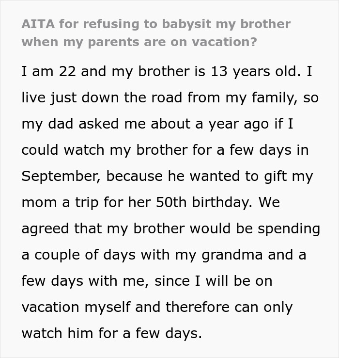 Text excerpt about a woman refusing to babysit her teen brother who is difficult to deal with, causing family conflict.