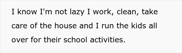 Text saying a woman is not lazy as she works, cleans, and runs kids to school activities, showing nannying suspicion context.