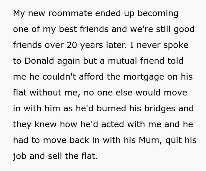 Text explaining a roommate who couldn&rsquo;t afford the mortgage after being asked to move out and regretted it later.