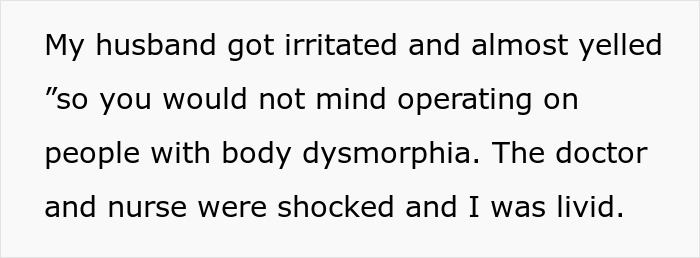 Woman shares husband's ultimatum over plastic surgery, highlighting tension related to body dysmorphia concerns.