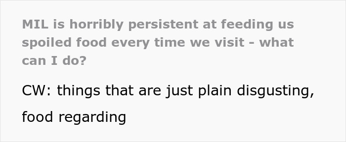Text discussing cheap MIL feeding spoiled food to son and his girlfriend and bullying them into eating it, described as disgusting.