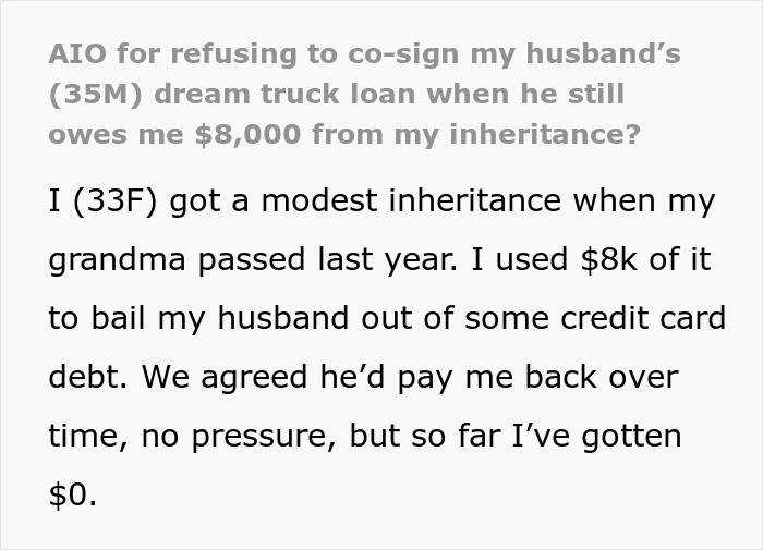 Text excerpt about a woman refusing to co-sign her husband&rsquo;s dream truck loan while he owes inheritance money.