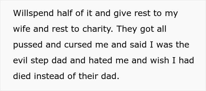 Text excerpt showing a stepdad explaining how stepkids treated him with indifference and rejected inheritance offers.