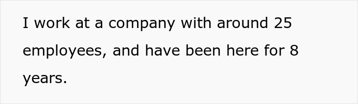 Text on plain white background stating a person works at a company with 25 employees and has been there 8 years.