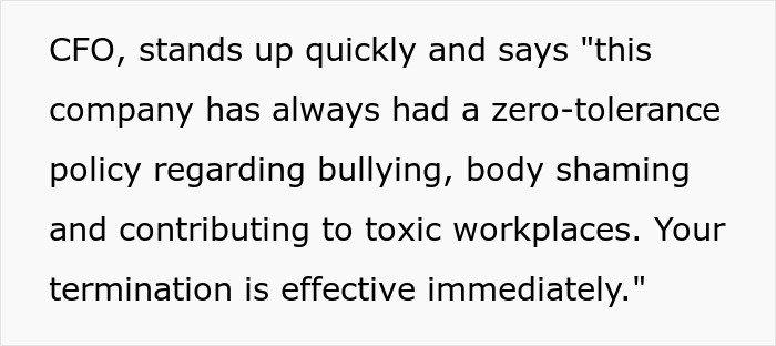 CFO enforces zero-tolerance policy, fires employee immediately for body-shaming comment in workplace.