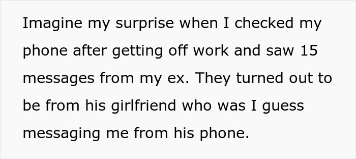 Text message on phone screen describing unexpected messages from ex&rsquo;s girlfriend after work, showing harassment context.