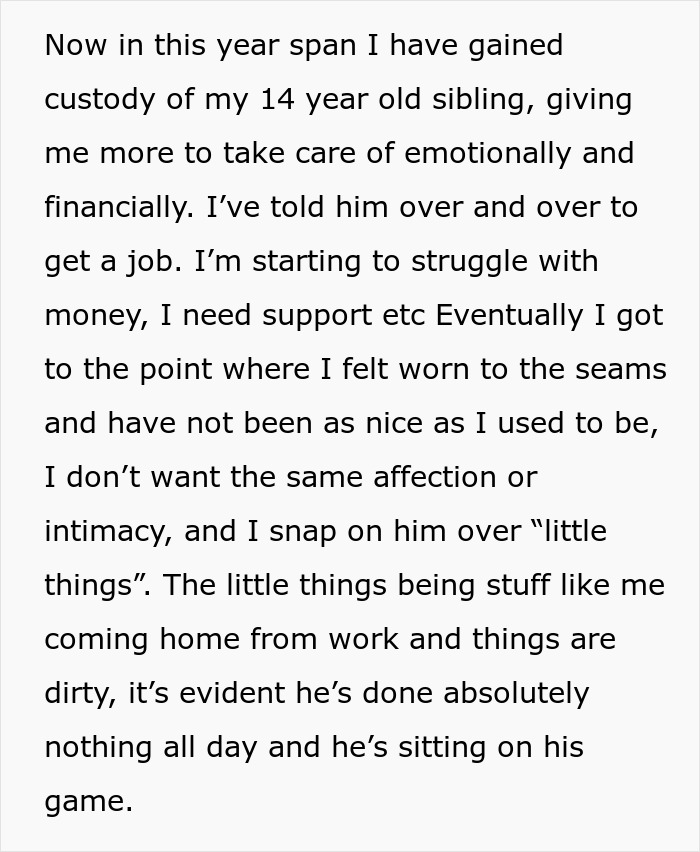 Custody of sibling causes emotional and financial strain as lazy guy struggles and is called out by girlfriend.