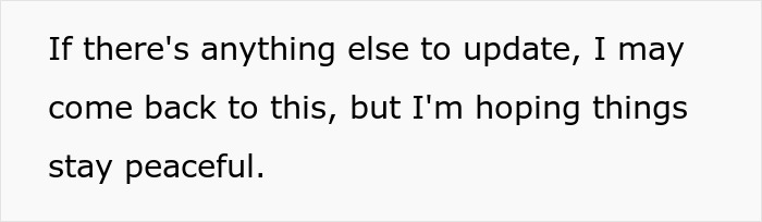 Text on a plain white background stating hope for things to stay peaceful and willingness to provide updates if needed.