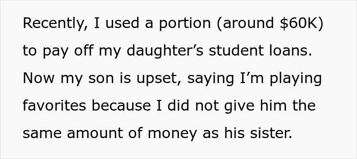 Parent paying off daughter student loans causing sibling upset over unequal financial support.