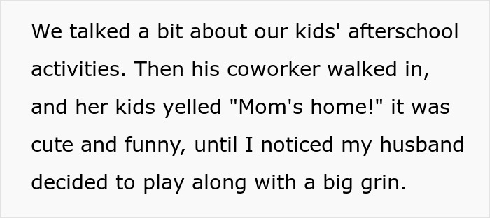 Woman gets suspicious of husband&rsquo;s coworker while nannying his girlfriend&rsquo;s children for free, noticing unusual behavior.